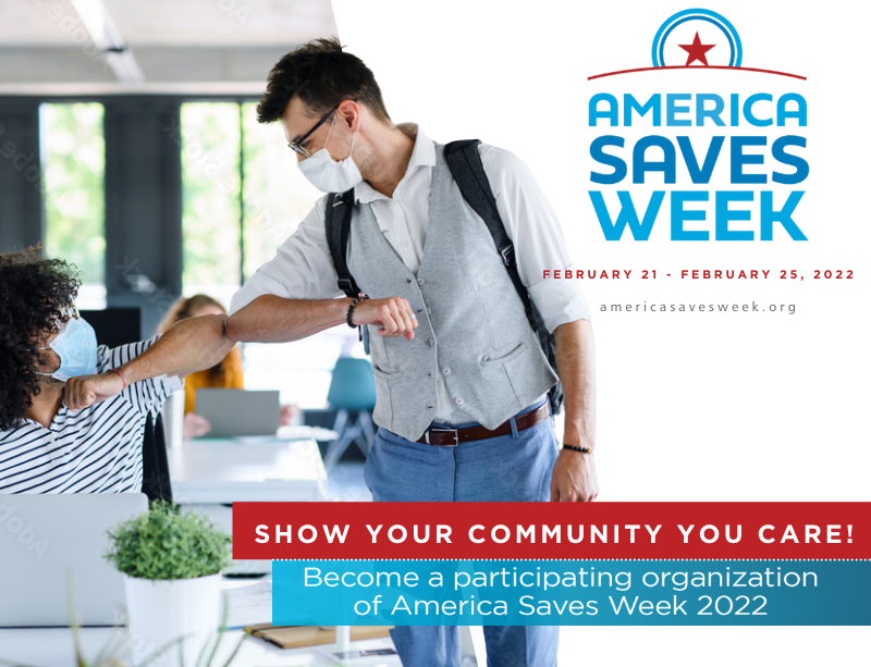 AMERICA SAVES WEEK IS FEBRUARY 21 25, 2022 Darke